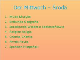 Der Mittwoch – Środa